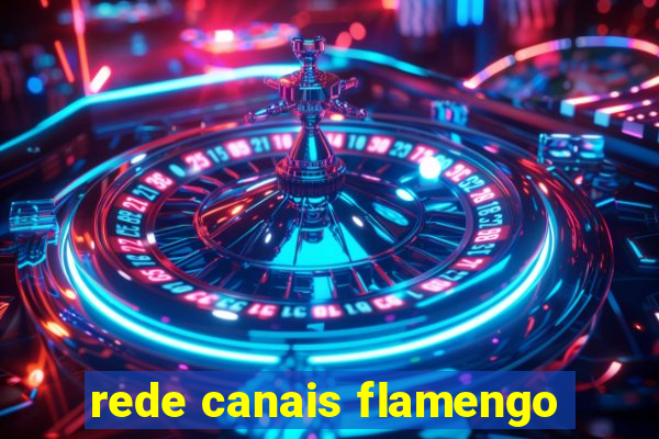 rede canais flamengo